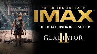 IMAX Gladiator II | New Trailer | Experience It In IMAX®