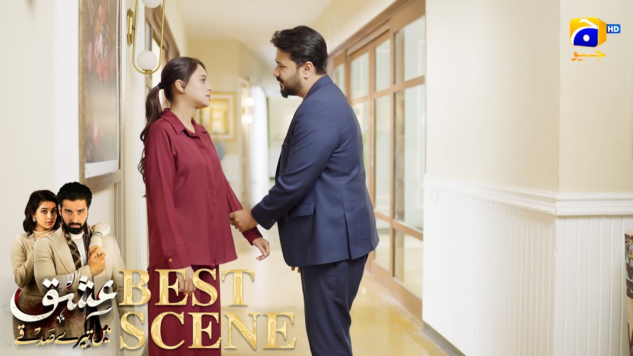 Ishq Mein Tere Sadqay Episode 30 | 𝐁𝐞𝐬𝐭 𝐒𝐜𝐞𝐧𝐞 𝟎𝟒 | Muneeb Butt - Anika Zulfikar | Har Pal Geo