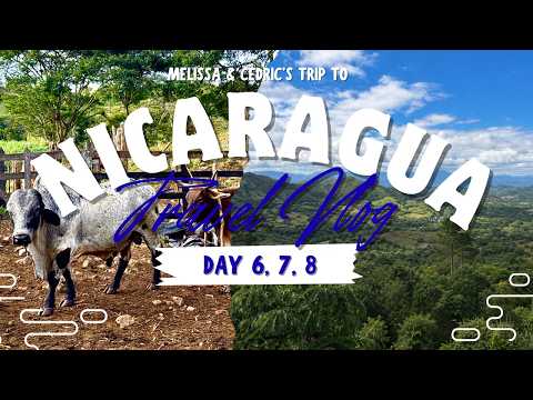 Exploring San Rafael del Norte | Nicaragua Travel Vlog Days 6, 7 & 8