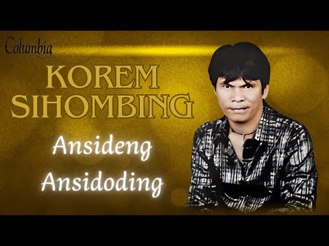 Korem Sihombing  - Ansideng -Ansidoding (Official Video Lirik)