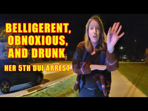 Belligerent and Obnoxious Woman Arrested for Her 5th DUI