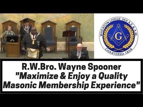 Wayne Spooner, Maximize Your Masonic Membership Experience