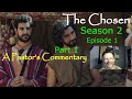 The Chosen - Season 2 - Episode 1 - A Pastor's Commentary - Part 1