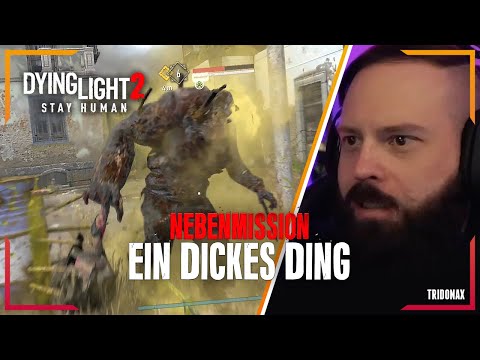 Ein dickes Ding - Nebenmission | Dying Light 2: Stay Human | #47