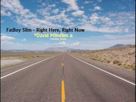 FatBoy Slim - Right Here, Right Now (David Mimram & Colorless Remix