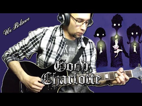 We belive (acoustic) - Good Charlotte