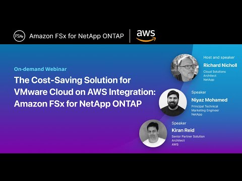 The Cost Saving Solution for VMware Cloud on AWS Integration Amazon FSx for NetApp ONTAP Webinar