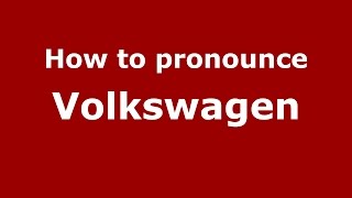 How to pronounce Volkswagen