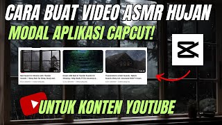 Download lagu MUDAH BANGAT! Cara Buat Video ASMR HUJAN Ala Channel Relaxing Ambience ASMR Modal CAPCUT mp3
