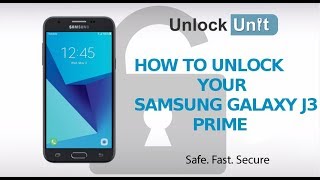 HOW TO UNLOCK Samsung Galaxy J3 Prime