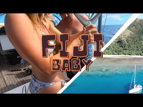 Fiji Baby! Living the sailing dream! S6:E4