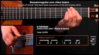 A Felicidade - Bossa Nova Guitar Lessons #7 and #8: Third Basic Phrase