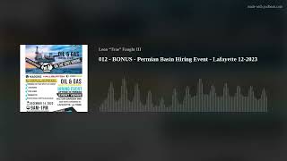 012 - BONUS - Permian Basin Hiring Event - Lafayette 12-2023