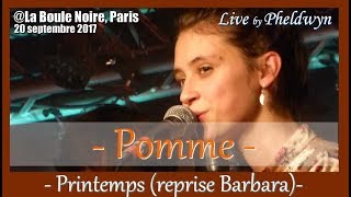 Pomme - Septembre (reprise de Barbara) - @La Boule Noire (Paris), 20 sept. 2017