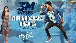 Wifi Nadakala Dhaana Song Lyrics - Gaalodu Album Wifi Nadakala Dhaana Song Lyrics - Gaalodu Album