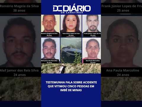 Testemunha fala sobre acidente que vitimou cinco pessoas em Imbé de Minasv