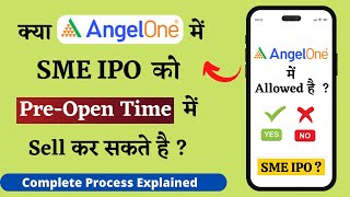 Angel One me SME IPO Sell Kaise Kare | SME IPO Pre Market Sell Angel One