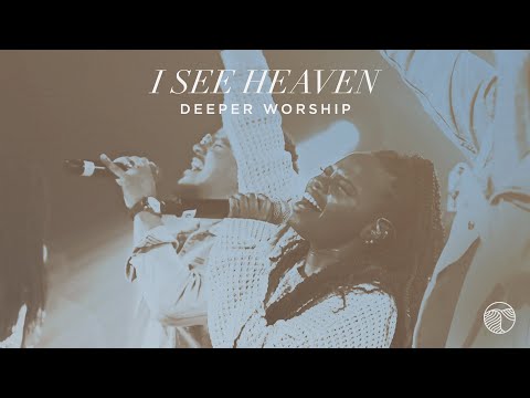 I See Heaven | Deeper Worship (Official Live Video)