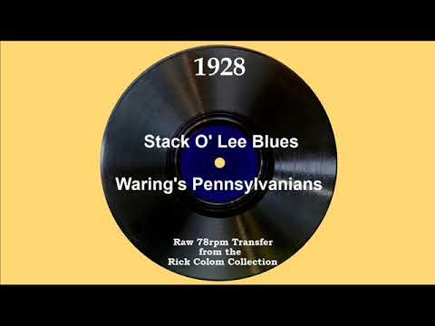 1928 Fred Waring - Stack O’ Lee Blues
