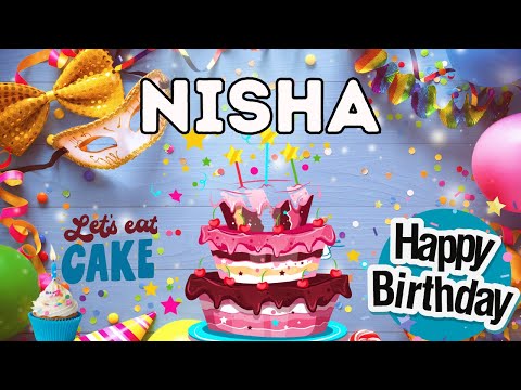 Happy Birthday Nisha, Birthday of Nisha, Best Birthday Wishes