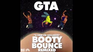 GTA - Booty Bounce Feat. DJ Funk (Juyen Sebulba Remix) [Official Full Stream]