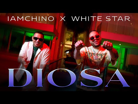 IAmChino x WhiteStar - DIOSA (Video Oficial)