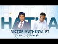 VICTOR MUTHENYA FT ROSE MUHANDO HATUA Official Video DIAL 812 324 TO GET SKIZA