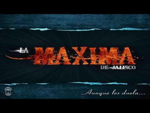 La Maxima de Jalisco  - Senti (ESTRENO 2016)