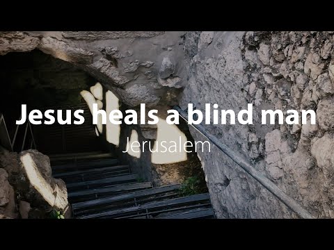 Jesus heals a blind man | Bible Trek – Jerusalem in the New Testament Series – 03