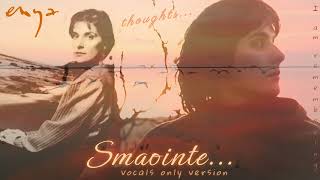 Enya - Smaointe 💭💝 (vocals only/acapella)