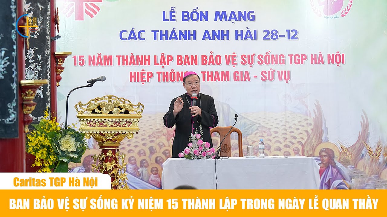Caritas TGP Hà Nội: Ban Bảo vệ Sự sống kỷ niệm 15 năm thành lập trong ngày Lễ Quan Thầy
