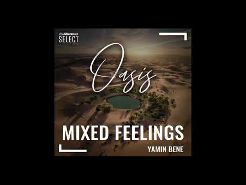 🎶 Yamin Bene - Oasis (#MixedFeelings​ #36) May 2021 LIVE @ TRAFFIC LOUNGE BUCHAREST
