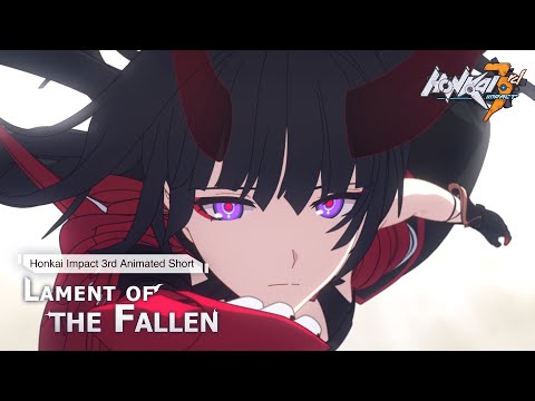 Animated Short [Lament of the Fallen] Japanese Dub Version - Honkai Impact 3rd