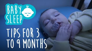 Baby sleep: Tips for 3 to 9 months