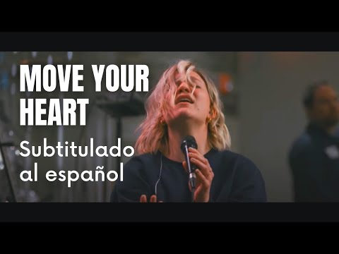 Move Your Heart (SUBTITULADO AL ESPAÑOL) - UPPERROOM