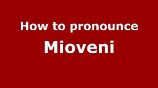 How to pronounce Mioveni