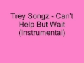 Trey Songz Can T Help But Wait Instrumental