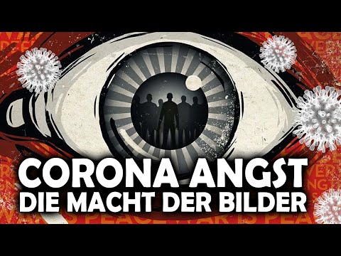 CORONA ANGST - Die Macht der Bilder in einer neurotisierten Gesellschaft - Dr. Dietmar Czycholl