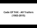 Code Of THX All Trailers 1983 2015