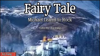 Download lagu Fairy Tale - Michael Learns to Rock (Chinese and English subtitles)         传奇 - 英文版  (非常好听) mp3