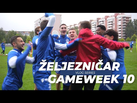 SEASON GAMEWEEK 10 | Vlog Series | FK Željezničar