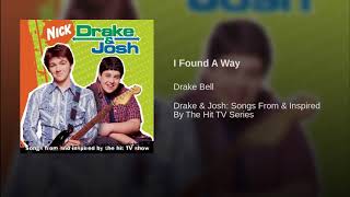 I Found A Way- Drake Bell