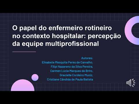 CIAIQ2023_12: O papel do enfermeiro rotineiro no contexto hospitalar: percepção da equipe...