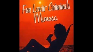 Fun Lovin&#39; Criminals - Couldn&#39;t get it right