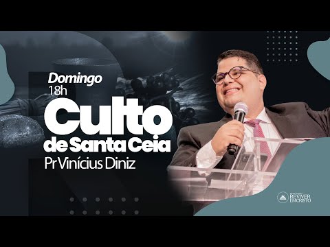 🔴 LIVE | CULTO DE SANTA CEIA | PR VINÍCIUS DINIZ | REC ALAGOAS | 09/11/2025