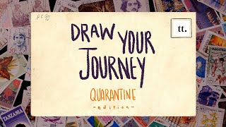 DRAW YOUR JOURNEY | Princeton University Quarantine Edition