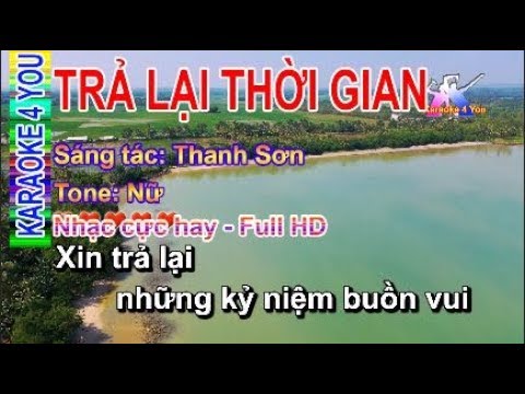 #Karaoke | TRẢ LẠI THỜI GIAN ✔️| Tone Nữ | Full HD | Nhạc cực hay | #tltg #xtltg #karaoke4you #k4y