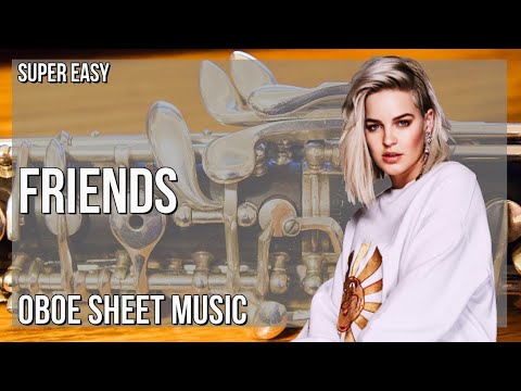 SUPER EASY Oboe Sheet Music: How to play Friends  by Marshmello and Anne Marie