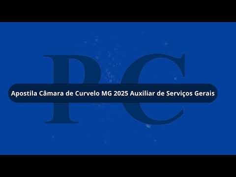 Apostila Câmara de Curvelo MG 2025 Auxiliar de Serviços Gerais
