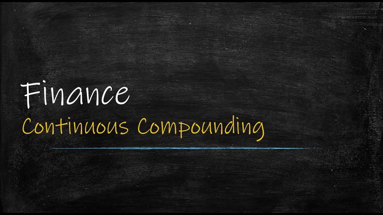 Finance: Continuous compounding